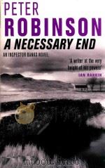 PETER ROBINSON A NECESSARY END AN INSPECTOR BANKS MYSTERY（1989 PDF版）