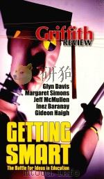 GRIFFITH REVIEW GETTING SMART THE BATTLE FOR IDEAS IN EDUCATION AUTUMU 2006（ PDF版）