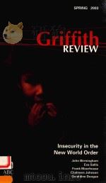 GRIFFITH REVIEW INSECURITY IN THE NEW WORLD ORDER SPRING 2003（ PDF版）