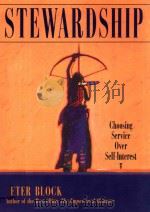 STEWARDSHIP CHOOSING SERVICE OVER SELF-INTEREST（1993 PDF版）