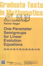 One-Parameter Semigroups for linear Evolution Equations=线性发展方程的单参数半群（ PDF版）
