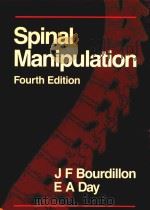 SPINAL MANIPULATION FOURTH EDITION 1987 PDF电子版封面 0838586422 J F BOURDILLON E A DAY