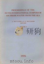 PROCEEDINGS OF THE FIFTH INTERNATIONAL SYMPOSIUM ON FRESH WATER FROM THE SEA VOLUME 3（1976 PDF版）