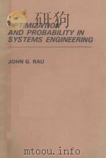 OPTIMIZATION AND PROBABILITY IN SYSTEMS ENGINEERING（1970 PDF版）