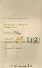 MTP INTERNATIONAL REVIEW OF SCIENCE VOLUME 7 LANTHANIDES AND ACTINIDES（1972 PDF版）