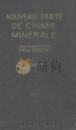 NOUVEAU TRAITE DE CHIMIE MINERALE TOME Ⅳ（1958 PDF版）