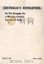 AUSTRALIA'S REVOLUTION：ON THE STRUGGLE FOR A MARXIST-LENINIST COMMUNIST PARTY（ PDF版）