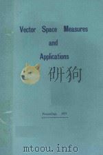 LECTURE NOTES IN MATHEMATICS 644 VECTOR SPACE MEASURES AND APPLICATIONS Ⅰ（1978 PDF版）