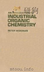 AN INTRODUCTION TO INDUSTRIAL ORGANIC CHEMISTRY（ PDF版）