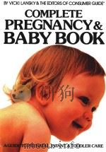 COMPLETE PREGNANCY & BABY BOOK 1987 PDF电子版封面 0881763365 BY VICKI LANSKY & THE EDITORS