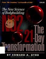 THE NEW SCIENCE OF BODYBUILDING NO 2 THE 21-DAY TRANSFORMATION PDF电子版封面 3301291000 EDWARD A.BYRD