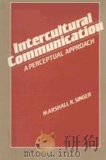 INTERCULTURAL COMMUNICATION:A PERCEPTUAL APPROACH（ PDF版）