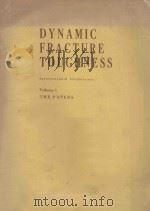 DYNAMIC FRACTURE TOUGHNESS VOLUME 1-PAPERS（1977 PDF版）