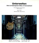UNTERWELTEN:ORTE IM VERBORGENEN/SITES OF CONCEALMENT（1993 PDF版）