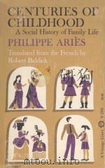 CENTURIES OF CHILDHOOD:A SOCIAL HISTORY OF FAMILY LIFE（ PDF版）