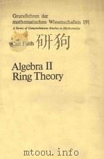 ALGEBRA Ⅱ RING THEORY 1976 PDF电子版封面 3540057056 CARL FAITH