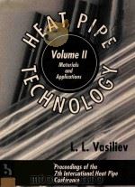 HEAT PIPE TECHNOLOGY VOLUME ⅡMATERIALS AND APPLICATIONS（1993 PDF版）