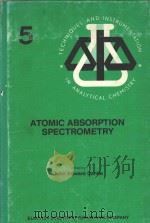 ATOMIC ABSORPTION SPECTROMETRY VOLUME 5（1982 PDF版）