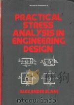 Practical stress analysis in engineering design 1982 PDF电子版封面 0824713702