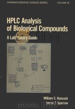 HPLC ANALYSIS OF BILOLGICAL COMPOUNDS A LABORATORY GUIDE 1984 PDF电子版封面 0824771400