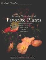 GROWING NORTH AMERICA'S FAVORITE PLANTS 1998 PDF电子版封面 9780618059631 BARBARA W.ELLIS