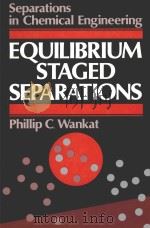EQUILIBRIUM STAGED SEPARATIONS（1988 PDF版）