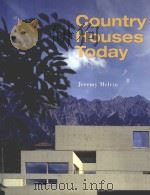 COUNTRY HOUSES TODAY PDF电子版封面 0470016477 JEREMY MELVIN