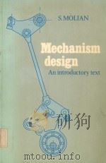 MECHANISM DESIGN:AN INTRODUCTORY TEXT 1982 PDF电子版封面 0521231930 S.MOLIAN