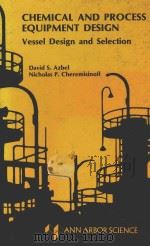 CHEMICAL AND PROCESS EQUIPMENT DESIGN VESSEL DESIGN AND SELECTION（1982 PDF版）