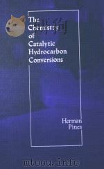 THE CHEMISTRY OF CATALYTIC HYDROCARBON CONVERSIONS（1981 PDF版）