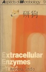 ASPECTS OF MICROBIOLOGY 9 EXTRACELLULAR ENZYMES（1984 PDF版）