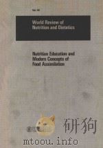 WORLD REVIEW OF NUTRITION AND DIETETICS VOL.40 NUTRITION EDUCATION AND MODERN CONCEPTS OF FOOD ASSIM 1982 PDF电子版封面 3805535198