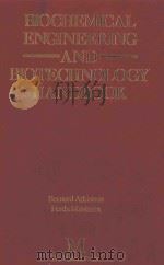 BIOCHEMICAL ENGINEERING AND BIOTECHNOLOGY HANDBOOK（1983 PDF版）