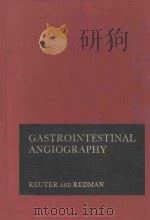 GASTROINTESTINAL ANGIOGRAPHY（1972 PDF版）