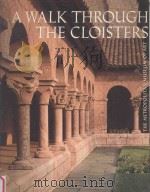 A WALK THROUGH THE CLOISTERS 1979 PDF电子版封面 0870992031