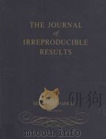 THE JOURNAL OF IRREPRODUCIBLE RESULTS THIRD EDITION 1986 PDF电子版封面 0930376420