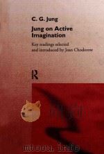 JUNG ON ACTIVE IMAGINATION 1997 PDF电子版封面 0415152542 C.G.JUNG,JOAN CHODOROW
