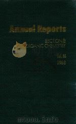 ANNUAL REPORTS ON THE PROGRESS OF CHEMISTRY VOLUME 85，1988 SECTION B ORGANIC CHEMISTRY（1989 PDF版）
