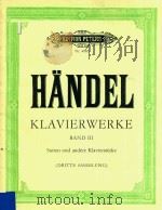 KLAVIERWERKE BAND 3 SUITEN UND ANDERE KLAVIERSTUCKE=亨德尔:钢琴作品集第三卷 PDF电子版封面 HANDEL