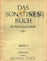 DAS SONATINENBUCH FUR KLAVIER ZU ZWEI HANDEN=小奏鸣曲集 第二集 PDF电子版封面 HEINZ VOLGER