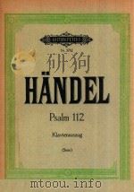 PSALM 112=圣歌112（钢琴谱）     PDF电子版封面    HANDEL 