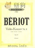 VIOLIN-KONZERT NR.4 D MOLL-DMINOR-RE'MINEUR OPUS 46=小提琴协奏曲 PDF电子版封面 BERIOT