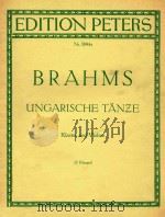 UNGARISCHE TANZE FUR KLAVIER UND VIOLINE ODER FLOTE=布拉姆斯:匈牙利午曲集 PDF电子版封面 BRAHMS