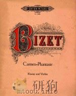 CARMEN-PHANTASIE KLAVIER UND VIOLINE=比才：卡门幻想曲（ PDF版）