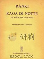 RAGA DI NOTTE PER VIOLINE SOLO ED ORCHESTRA=夜云拉加曲（ PDF版）