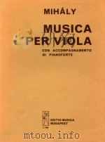 MUSICA PER VIOLA CON ACCOMPAGNAMENTO DI PIANOFORTE=中提琴曲（ PDF版）