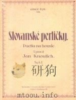 Slovanske Perlicky(附分谱) PDF电子版封面 Edice F.CH.