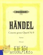 Concerto gross Opus 6 Nr.9=大协奏曲二首 PDF电子版封面 Handel