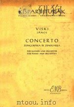 CONCERTOS=钢琴协奏曲(管弦乐队袖珍总谱) 1957 PDF电子版封面 VISKI JANOS