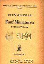 Funf Miniaturen fur Kleine Orchester Studienpartitur=五首管弦乐 PDF电子版封面